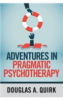 Adventures in Pragmatic Psychotherapy