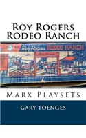 Roy Rogers - Rodeo Ranch