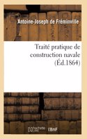 Traité Pratique de Construction Navale