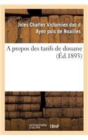 Propos Des Tarifs de Douane