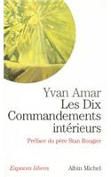 Dix Commandements Interieurs (Les): (6085781 Collections Spiritualites)