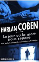 Jour Ou La Mort Nous Separe (Le): (6129357 Romans, Nouvelles, Recits (Domaine Etranger))