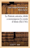 Le Patriote Artesién, Dédié a Monseigneur Le Comte d'Artois
