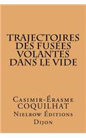Trajectoires Des Fusées Volantes Dans Le Vide