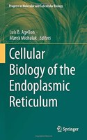 Cellular Biology of the Endoplasmic Reticulum