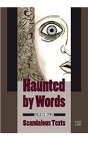 Haunted by Words