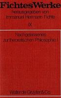 Nachgelassenes Zur Theoretischen Philosophie I