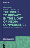 Right to Privacy in the Light of Media Convergence -