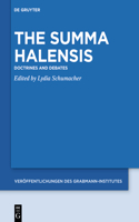 Summa Halensis: Doctrines and Debates(Veröffentlichungen Des Grabmann-Institutes Zur Erforschung d)