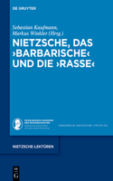 Nietzsche, das >BarbarischeRasse