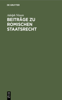 Beiträge Zu Romischen Staatsrecht