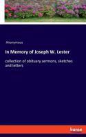 In Memory of Joseph W. Lester