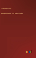 Hildebrandlied und Waltharilied