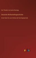 Deutsche Wirthschaftsgeschichte