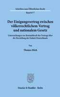 Der Einigungsvertrag Zwischen Volkerrechtlichem Vertrag Und Nationalem Gesetz