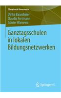 Ganztagsschulen in Lokalen Bildungsnetzwerken