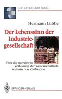 Der Lebenssinn Der Industriegesellschaft: Ber Die Moralische Verfassung Der Wissenschaftlich-Technischen Zivilisation