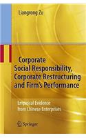 Corporate Social Responsibility, Corporate Restructuring and Firm's Performance