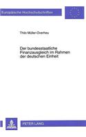 Der Bundesstaatliche Finanzausgleich Im Rahmen Der Deutschen Einheit