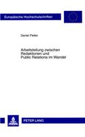 Arbeitsteilung Zwischen Redaktionen Und Public Relations Im Wandel