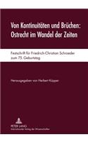 Von Kontinuitaeten Und Bruechen: Ostrecht Im Wandel Der Zeiten