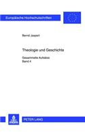 Theologie Und Geschichte