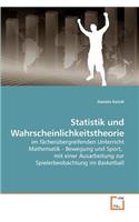 Statistik und Wahrscheinlichkeitstheorie