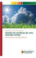 Gestão de resíduos de uma fazenda militar