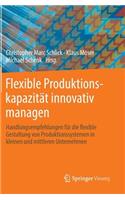 Flexible Produktionskapazität Innovativ Managen