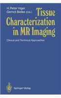 Tissue Characterization in MR Imaging