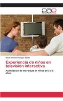 Experiencia de niños en televisión interactiva: (Spanish)