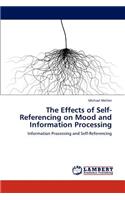 The Effects of Self-Referencing on Mood and Information Processing