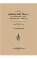 Volkstümliche Namen Der Arzneimittel, Drogen Heilkräuter Und Chemikalien