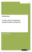 Gezielter Einsatz strategischer Angriffstechniken im Handball