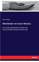 Mainländer ein neuer Messias