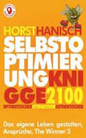 Selbstoptimierung Knigge 2100: Optimistischer - Attraktiver - Authentischer, Ansprüche, The Winner 3