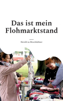 ist mein Flohmarktstand: Die Preise und Informationen zu meinen Artikeln