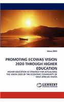 Promoting Ecowas Vision 2020 Through Higher Education