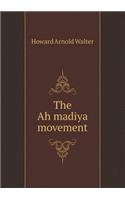 The Ah&#803;madiya movement: (English)