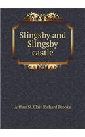 Slingsby and Slingsby castle