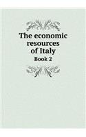 The Economic Resources of Italy Book 2