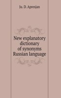 New explanatory dictionary of Russian synonyms
