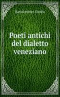 Poeti antichi del dialetto veneziano