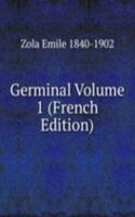 Germinal Volume 1 (French Edition)