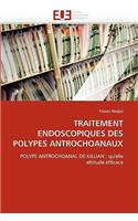 Traitement Endoscopiques Des Polypes Antrochoanaux