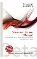 Someone Like You (Musical): (English)