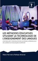 Les Méthodes Éducatives Utilisant La Technologie de l'Enseignement Des Langues