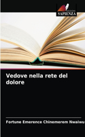 Vedove nella rete del dolore