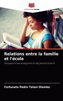 Relations entre la famille et l'école