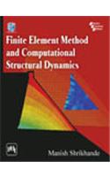 Finite Element Method and Computational Structural Dynamics